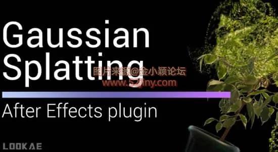 AE插件-直接导入三维重建模型实时操作渲染 Gaussian Splatting v1.6.9 Win/Mac_帖子id:60462_发布时间:2026-02-26 21:32:38